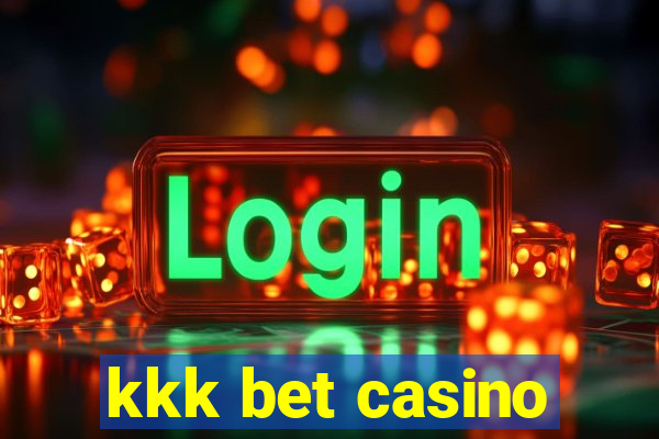 kkk bet casino